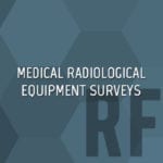 Medical Radiological Equipment Surveys