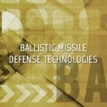 Ballistic Missile Defense Technologies