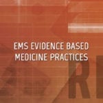 EMS Evidence Based Medicine Practices