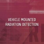 Vehicle Mounted Radiation Detection Systems